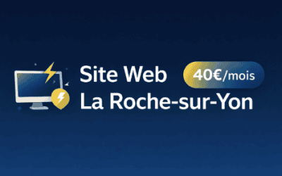 Créer son site web à La Roche-sur-Yon : Guide complet 2026