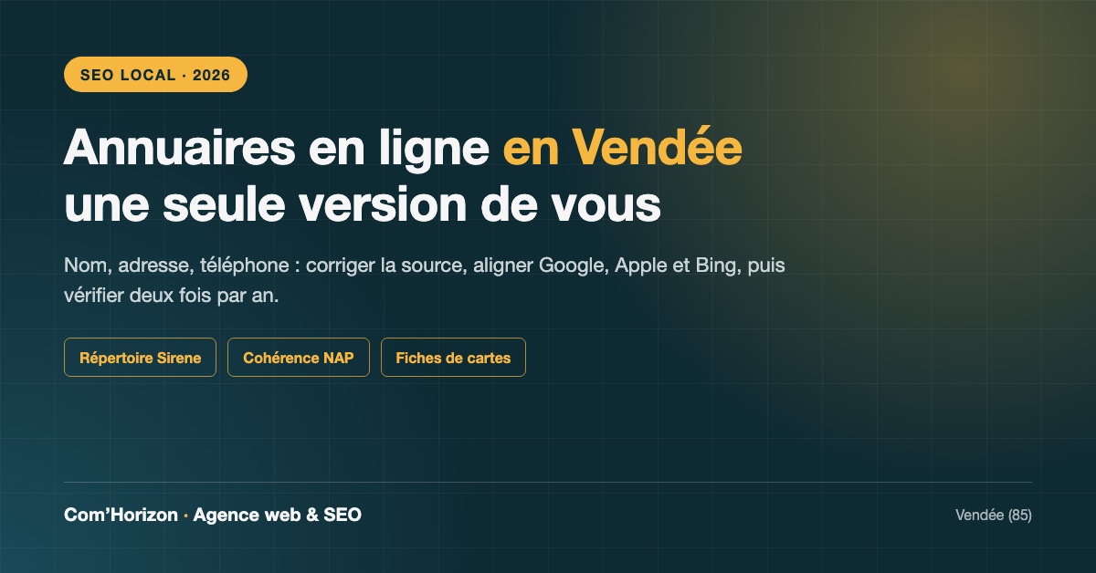 Annuaires en ligne en Vendée : aligner le nom, l’adresse et le téléphone de son entreprise sur toutes les plateformes