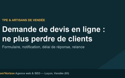Demande de Devis en Ligne en Vendée : Ne Plus Perdre de Clients en 2026