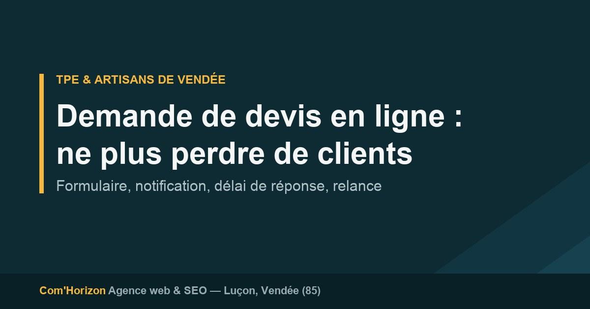Demande de devis en ligne en Vendée : formulaire, notification, délai de réponse et relance