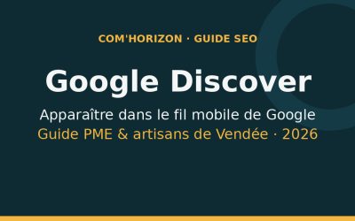 Google Discover Vendée : Apparaître dans le Fil Mobile de Google en 2026